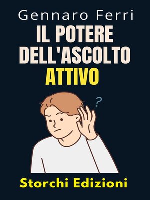 cover image of Il Potere Dell'ascolto Attivo